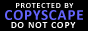 Copyscape Protected Notice